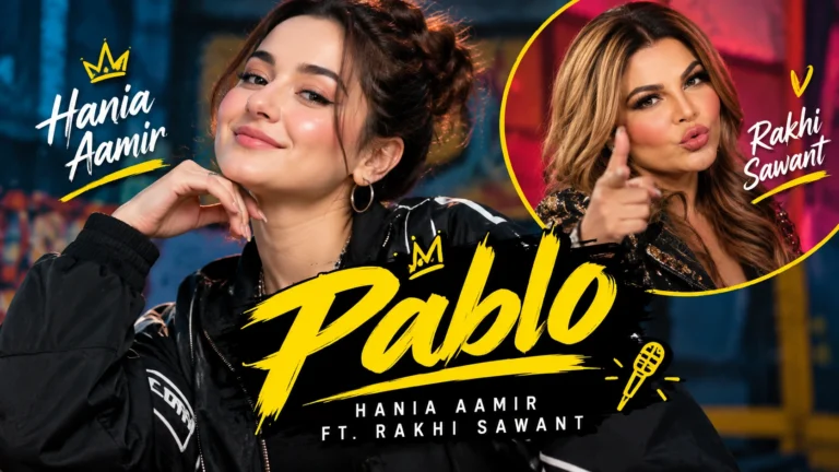 Hania Aamir Makes Musical Debut With ‘Pablo’, Featuring Surprise Rakhi Sawant Cameo