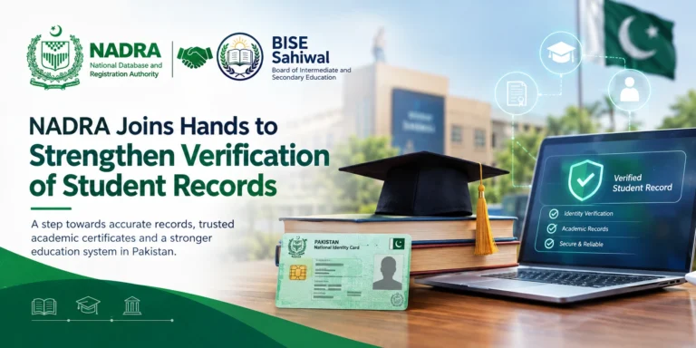 NADRA and BISE Sahiwal Join Hands to Strengthen Student Record Verification